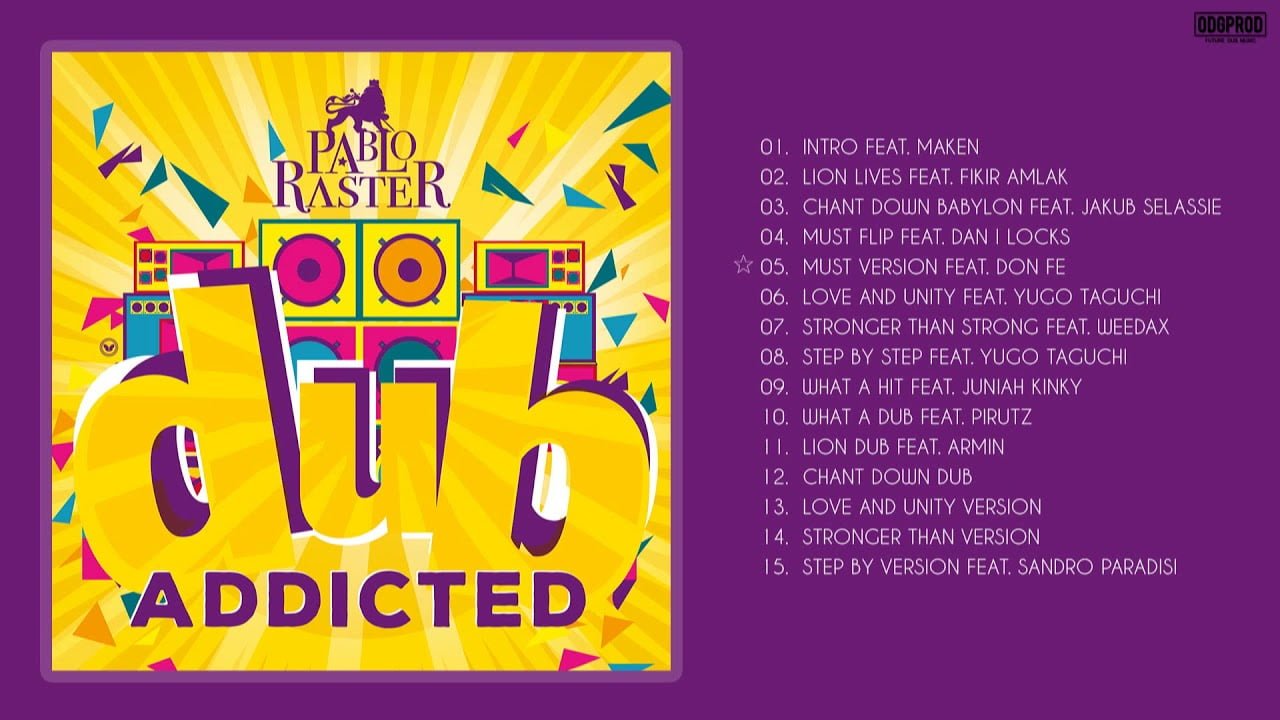 Photo of Pablo Raster – Dub Addicted [FULL ALBUM – ODGP204]