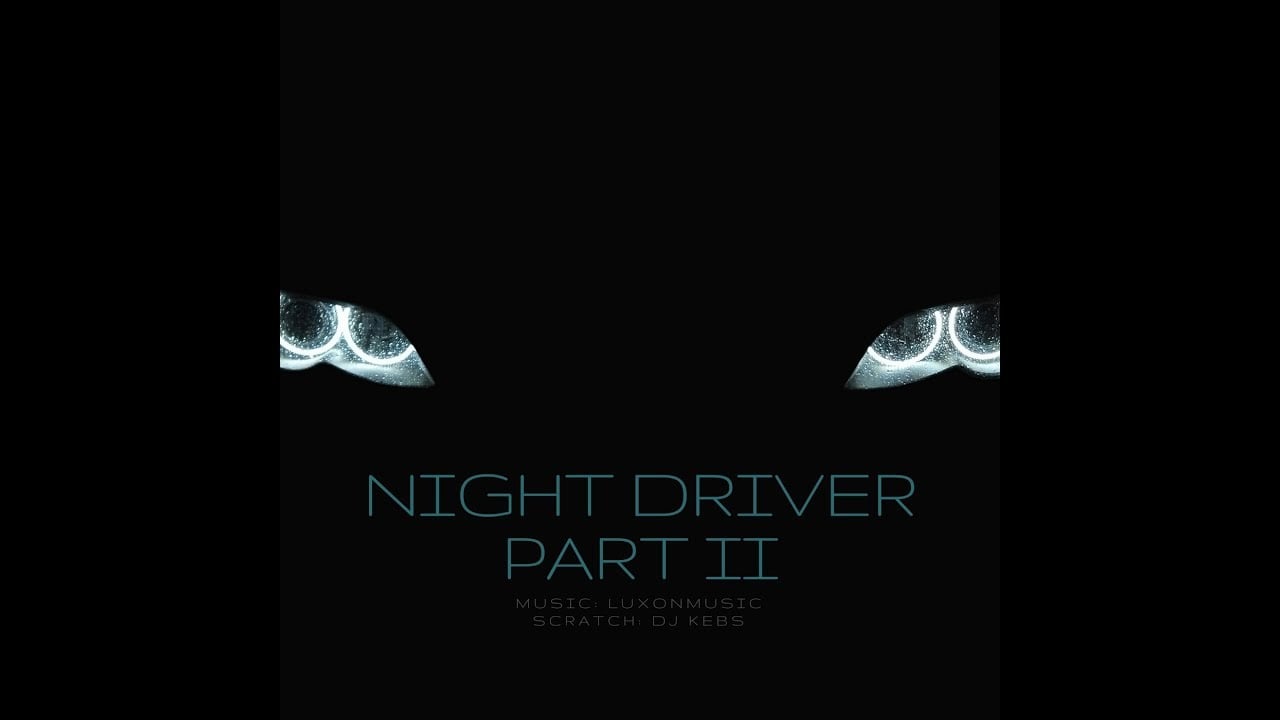Photo of LXN83 feat. DJ KEBS – NIGHT DRIVER PART II