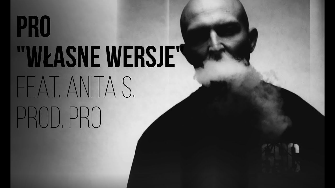 Photo of PRO – Własne Wersje (feat. Anita S.) prod. PRO