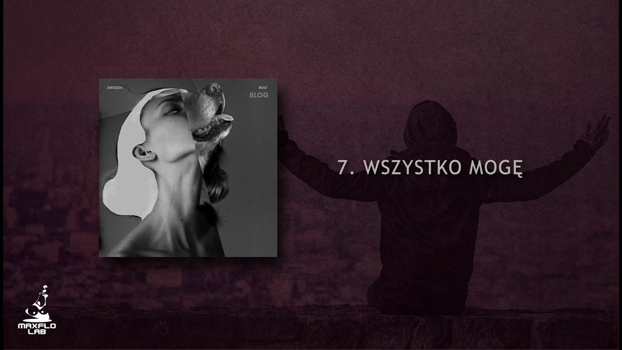 Photo of Drozda – 07 Wszystko mogę (MaxFloLab) prod. Bolt
