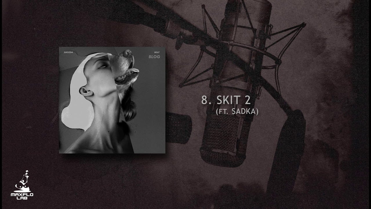 Photo of Drozda – 08 skit2 ft. Sadka (MaxFloLab) prod. Bolt