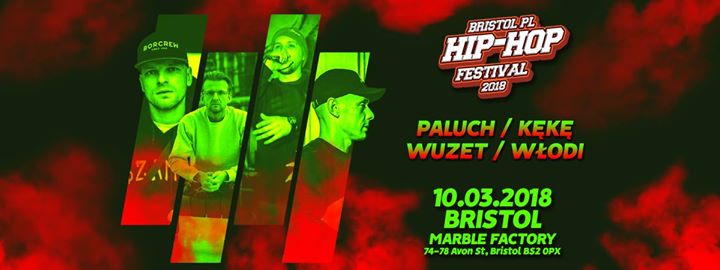 Photo of Bristol.pl Hip Hop Festival 2018 x Paluch / KęKę / Włodi / Wuzet