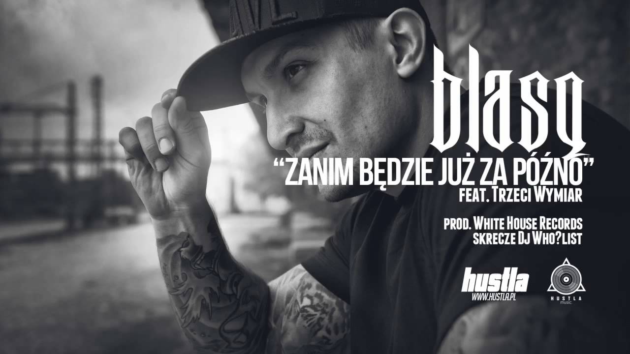 Photo of 02. BLASQ – Zanim Będzie Już za Późno prod. White House