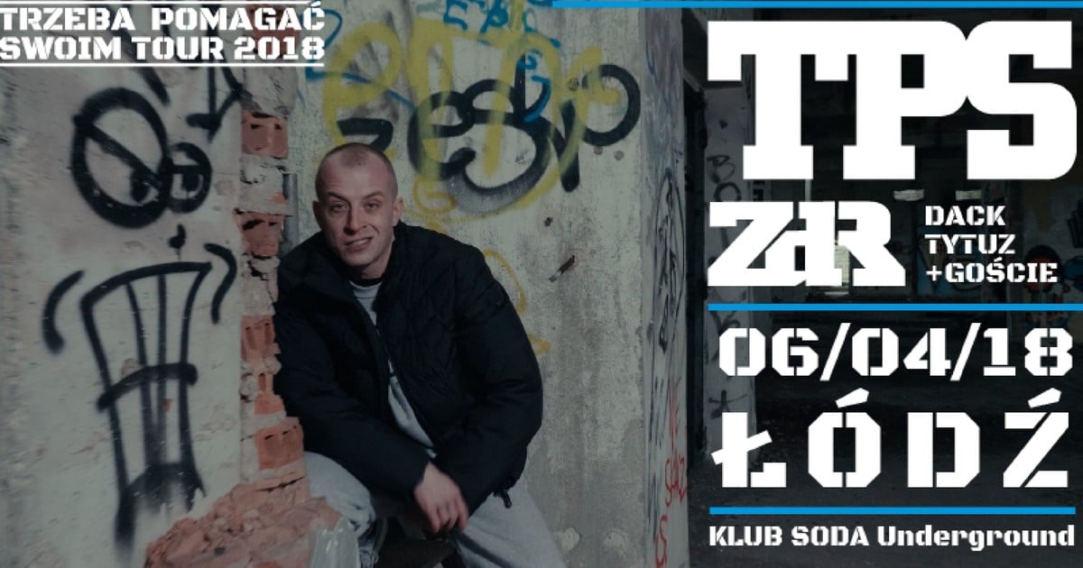 Photo of Kup bilet na Koncert TPS ZDR / DACK / TYTUZ + Goście / ŁÓDŹ w TicketOS