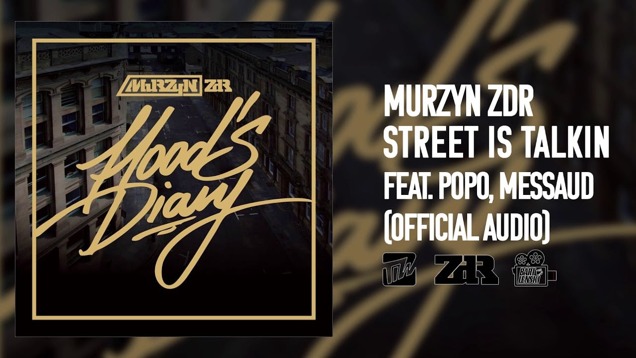 Photo of Murzyn ZDR feat. Popo, Messaud – Street is Talkin – Official Audio