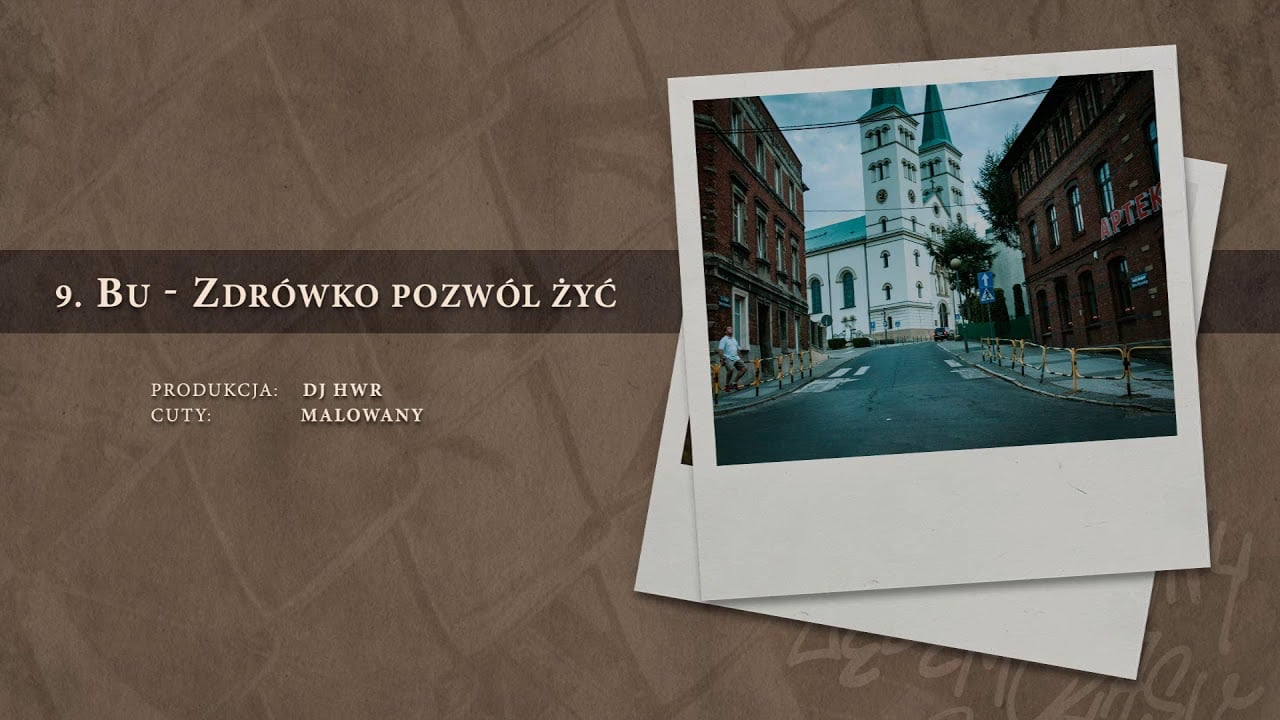 Photo of BU – 09 Zdrówko pozwól żyć (official audio) prod. DJ HWR, cuty: Malowany | NADGRYZIONY ZĘBEM CZASU