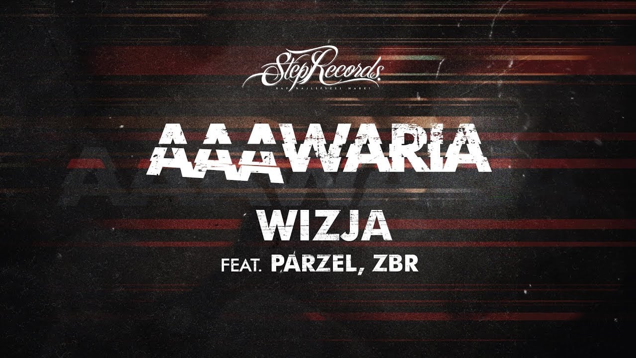 Photo of AAAWARIA ft. PARZEL, ZBR – WIZJA