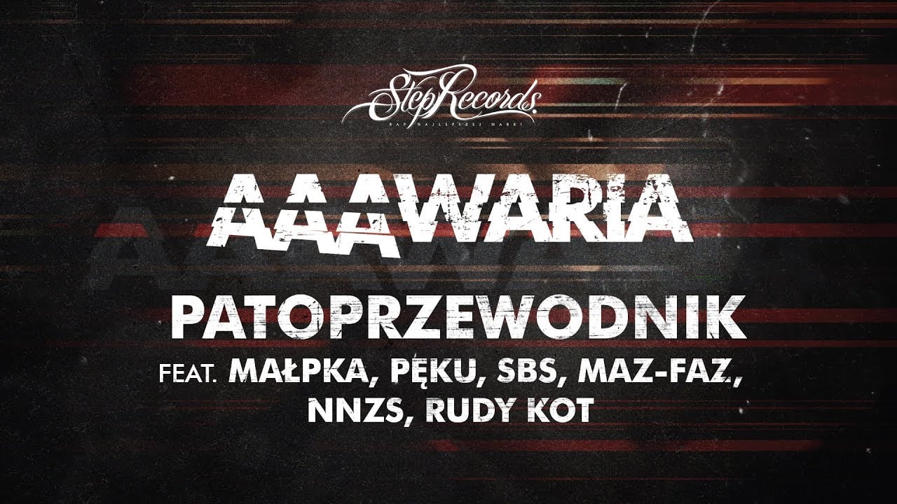 Photo of AAAWARIA ft. MAŁPKA, PĘKU, SBS, MAZ-FAZ, NNZS, RUDY KOT – PATOPRZEWODNIK