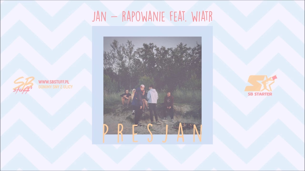 Photo of Jan-rapowanie feat. Wiatr – Presjan [SB Starter ⭐]