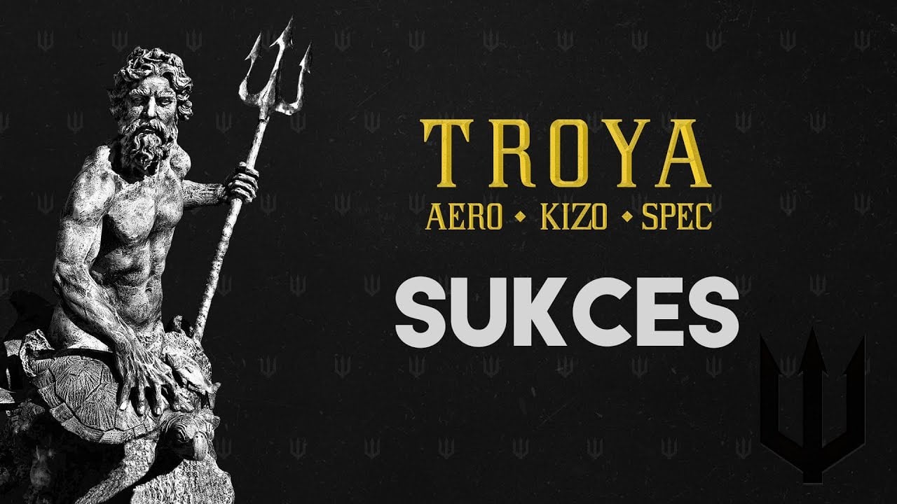 Photo of TROYA (Aero/Kizo/Spec) – Sukces