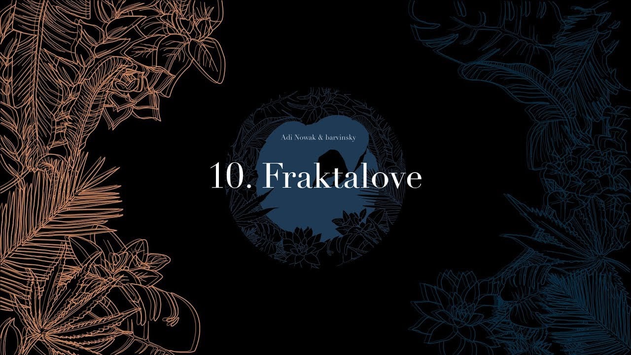 Photo of Adi Nowak & barvinsky – Fraktalove