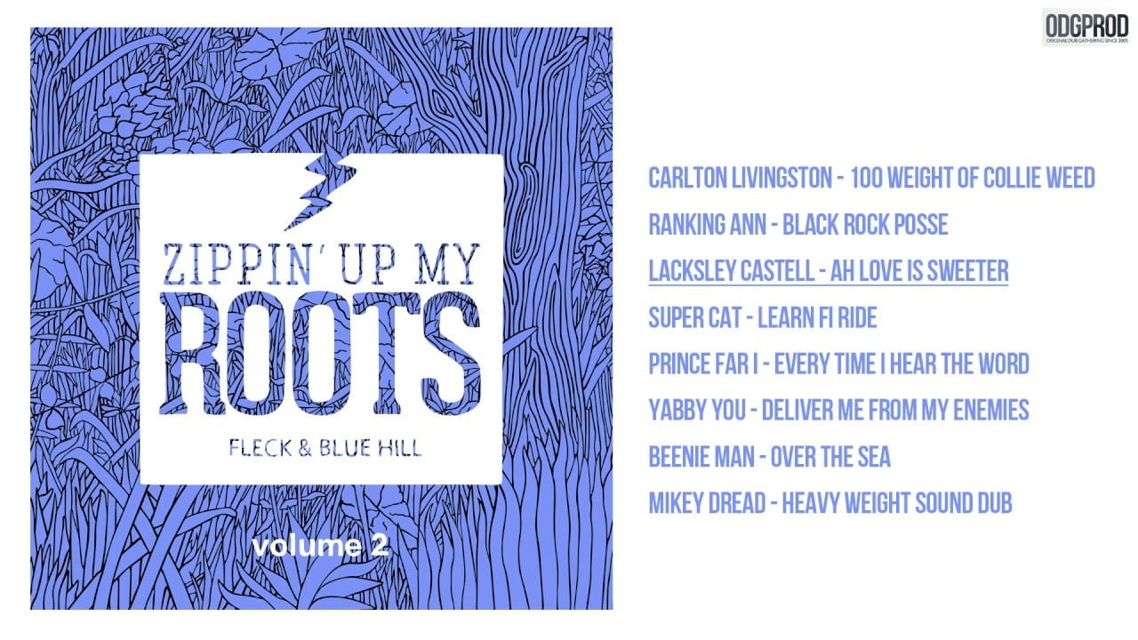 Photo of FLeCK & Blue Hill – Zippin’ Up My Roots Vol.2 [FULL ALBUM – ODGP172]