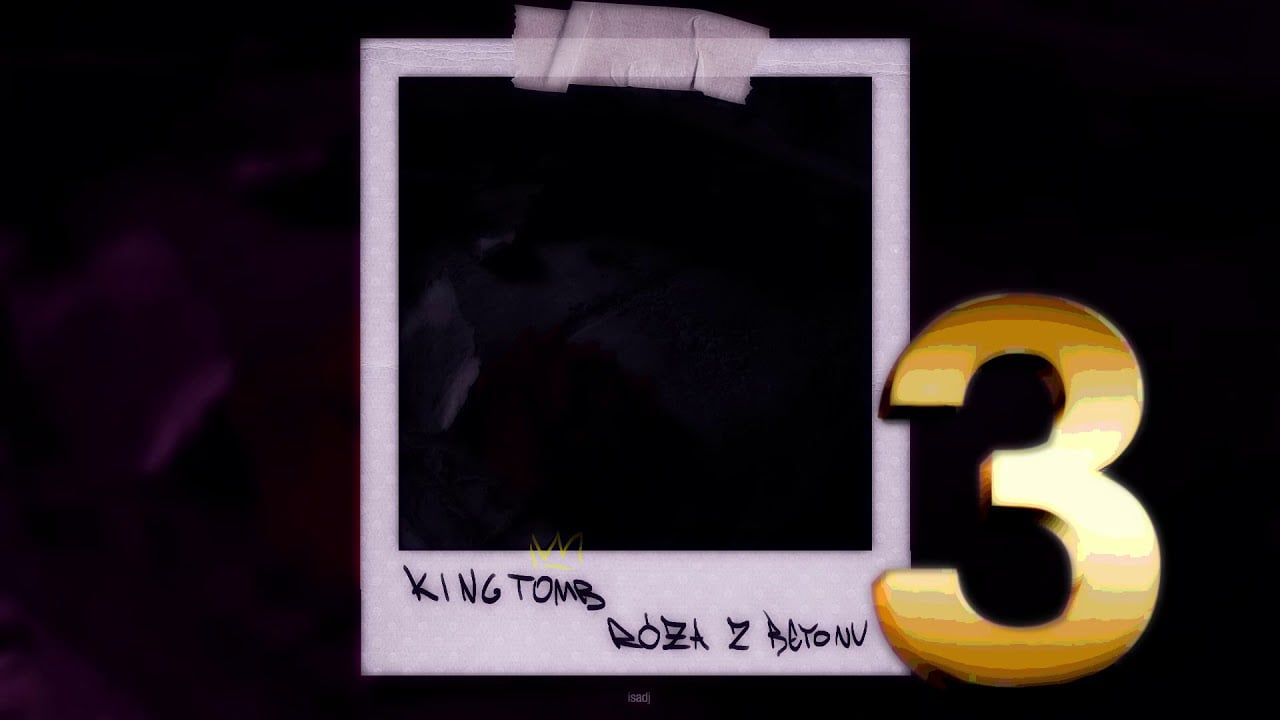 Photo of KING TOMB – RÓŻA Z BETONU 3 (ft. Gibky, Rudy, Ucin, Nester)