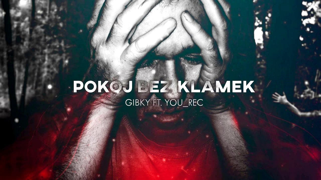 Photo of Gibky ft. YOU_REC – Pokój bez klamek