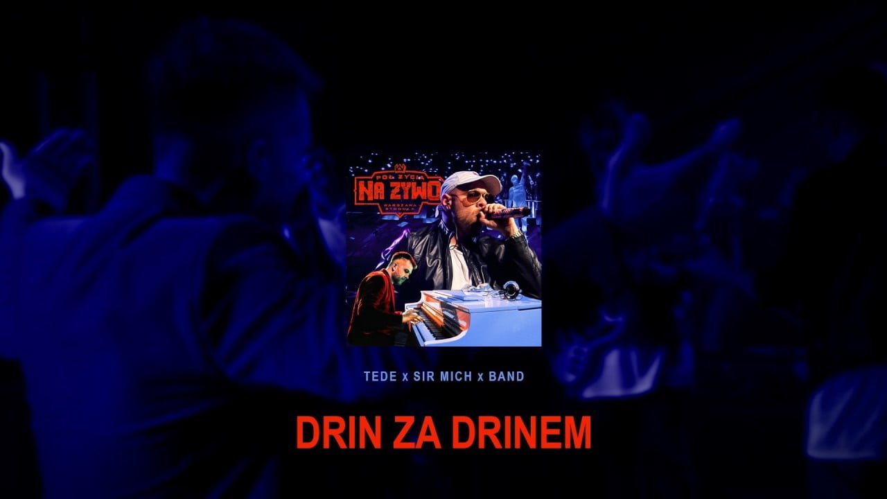 Photo of TEDE & SIR MICH – DRIN ZA DRINEM / PÓŁ ŻYCIA NA ŻYWO