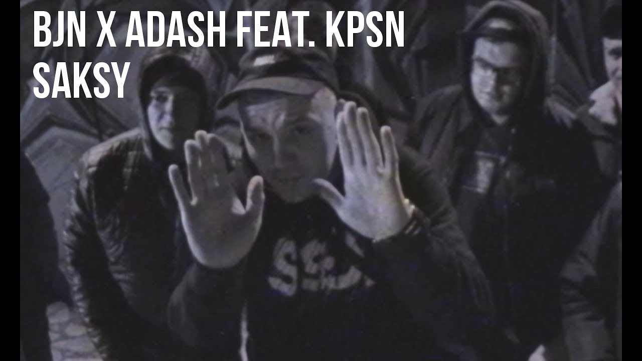 Photo of BJN X ADASH – Saksy (feat. KPSN scratch ODME)