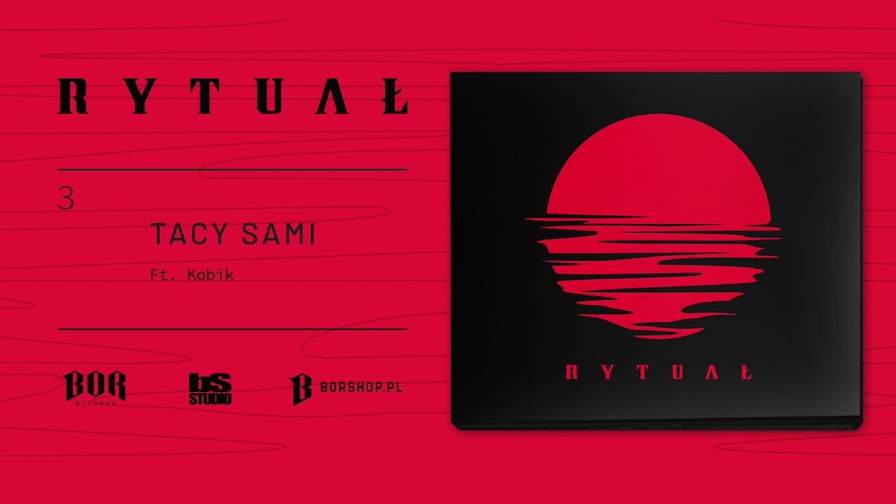 Photo of 03. Rytuał – Tacy sami ft. Kobik