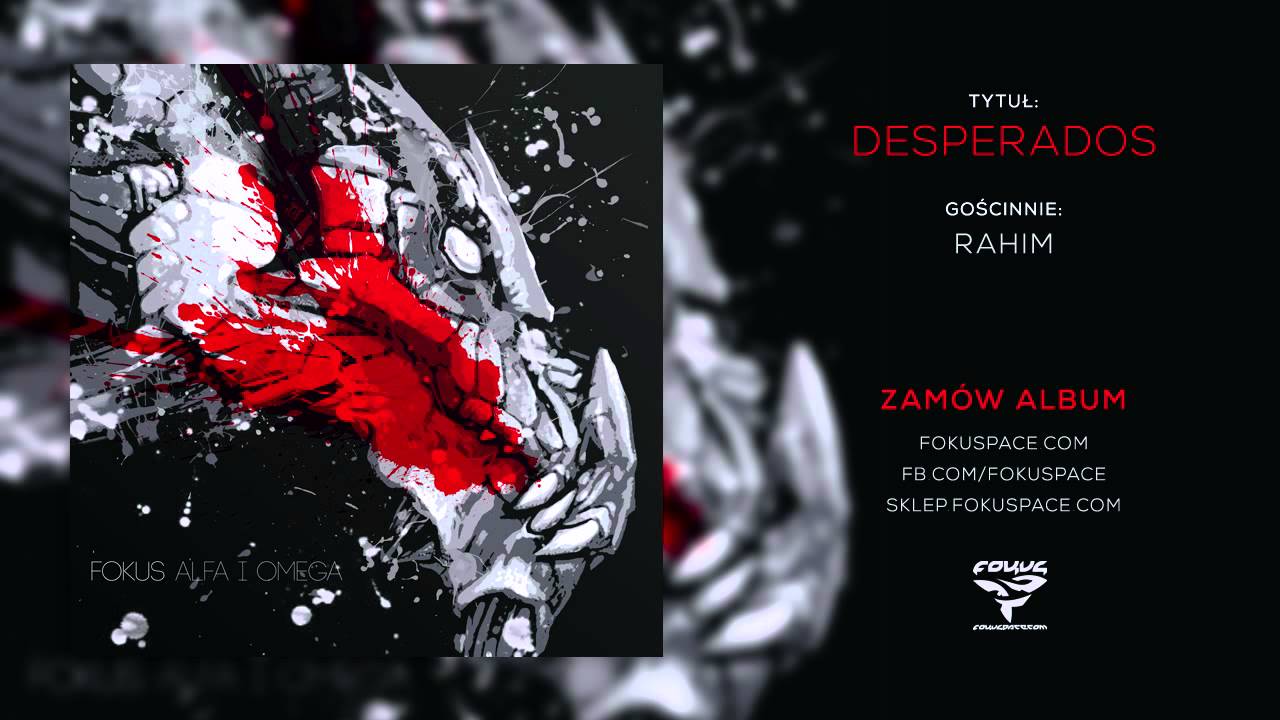 Photo of Fokus – 10 Desperados feat. Rahim (audio) (reedycja Alfa i Omega)