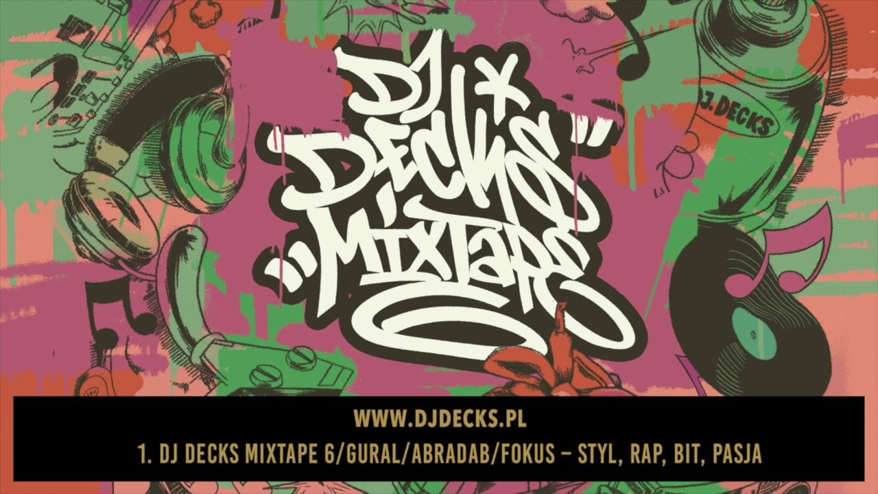 Photo of 1.Dj Decks Mixtape 6/Gural/Abradab/Fokus–Styl, rap, bit, pasja