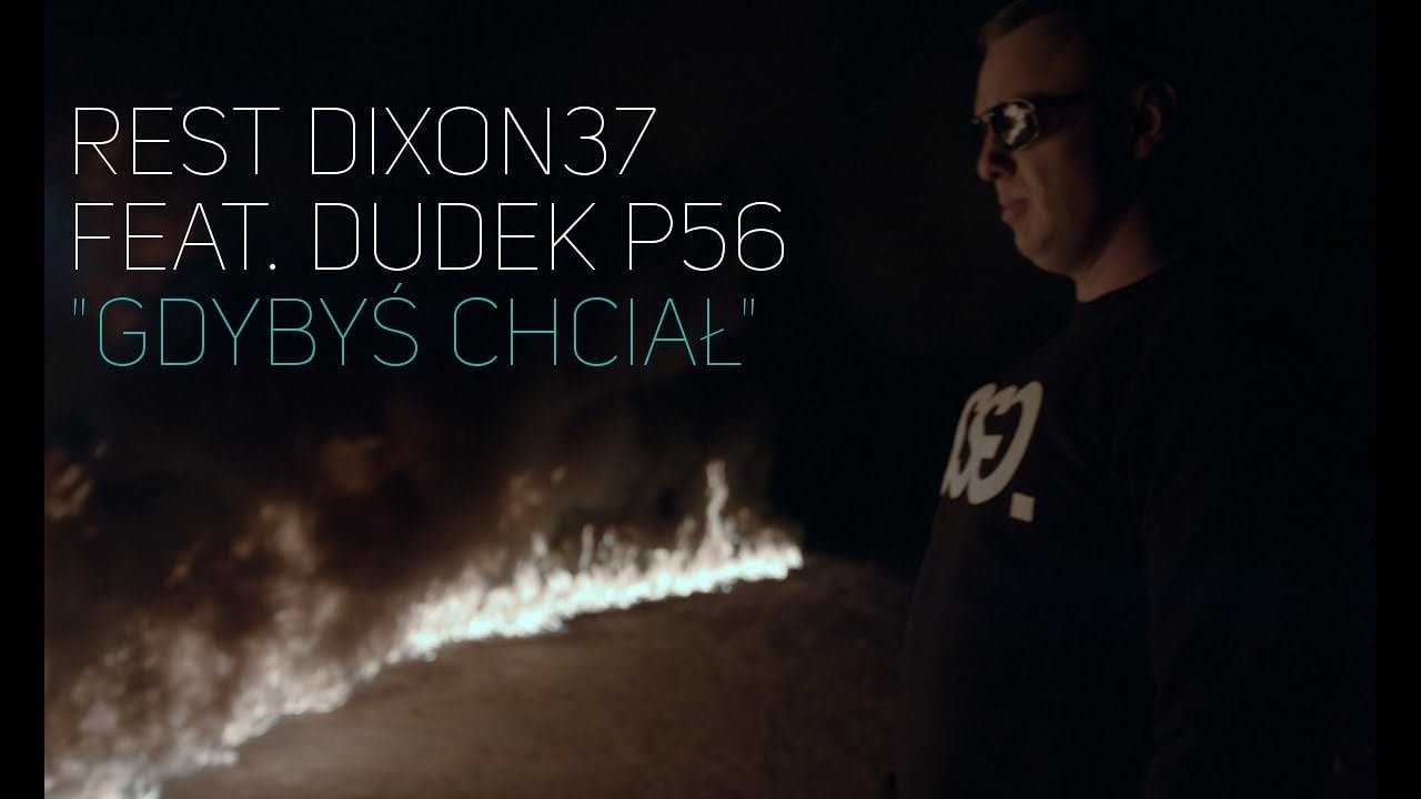 Photo of REST DIXON37 – GDYBYŚ CHCIAŁ FEAT. DUDEK P56 PROD. CZAHA