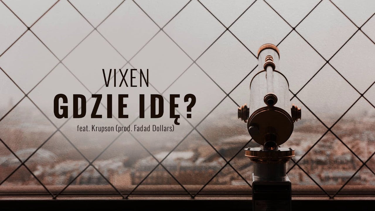 Photo of Vixen ft. Krupson – Gdzie idę (official audio) prod. Faded Dollars | TO NIE VIXT4PE