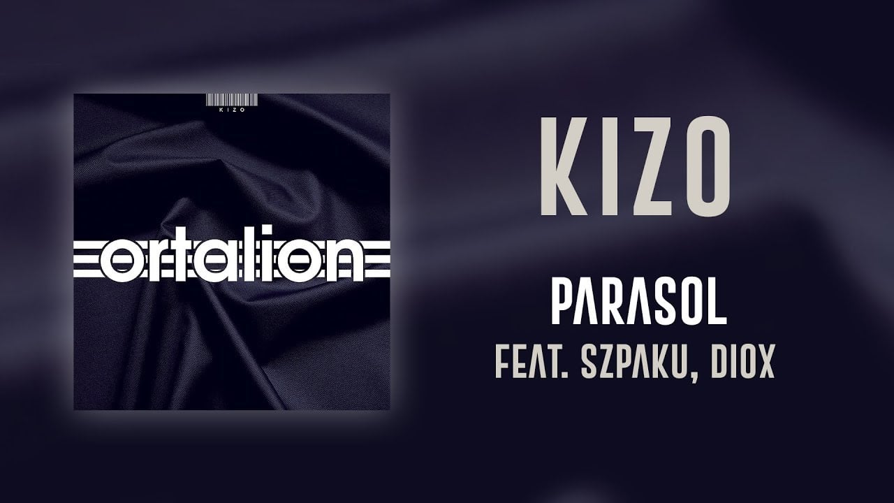 Photo of Kizo ft. Szpaku, Diox – Parasol