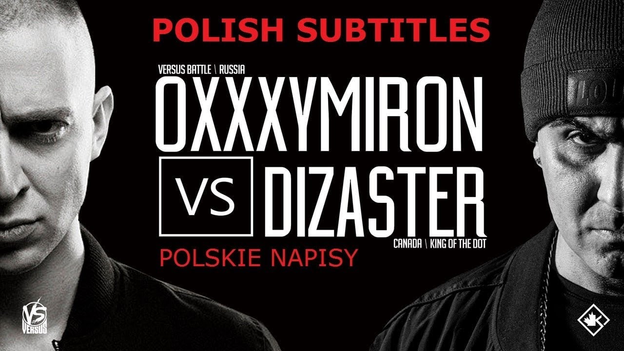 Photo of Dizaster (USA) vs Oxxxymiron (RUS), POLISH SUBTITLES, polskie napisy