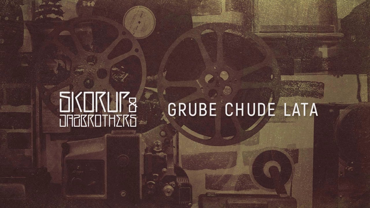 Photo of Skorup & JazBrothers – Grube chude lata (official audio) | ABSOLUTNA FLAUTA
