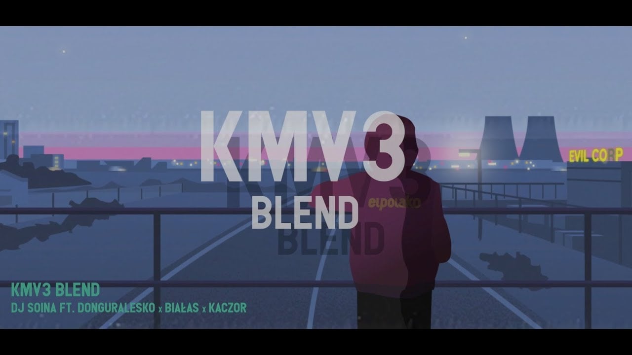 Photo of DJ Soina ft. donGURALesko, Białas, Kaczor – KMV3 (blend)