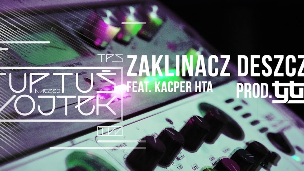 Photo of TPS feat. KACPER HTA – Zaklinacz Deszczu prod. Tytuz