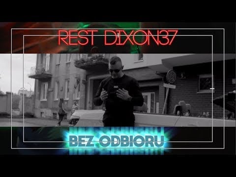 Photo of REST DIXON37 – Bez Odbioru (PROD. Czaha)