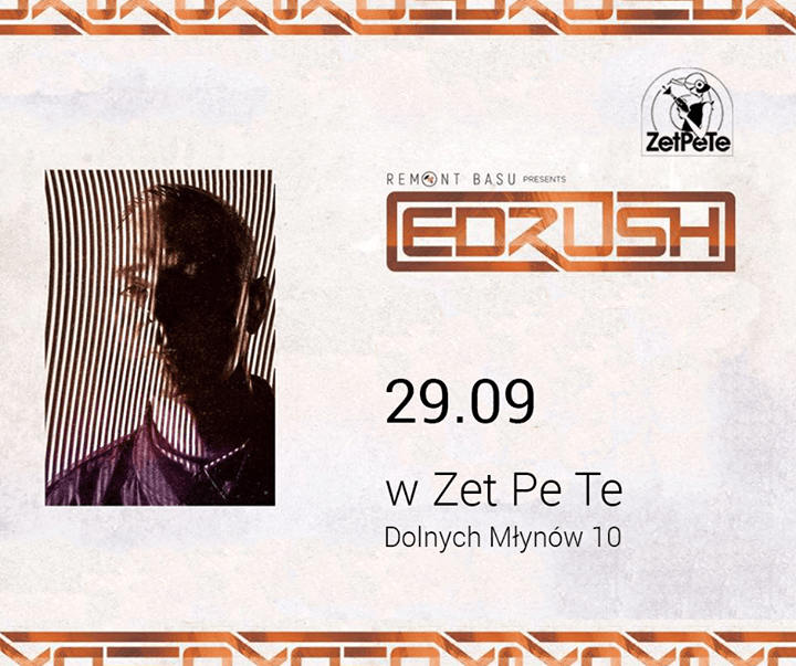 Photo of Remont Basu pres. Ed Rush
W nasze drug…