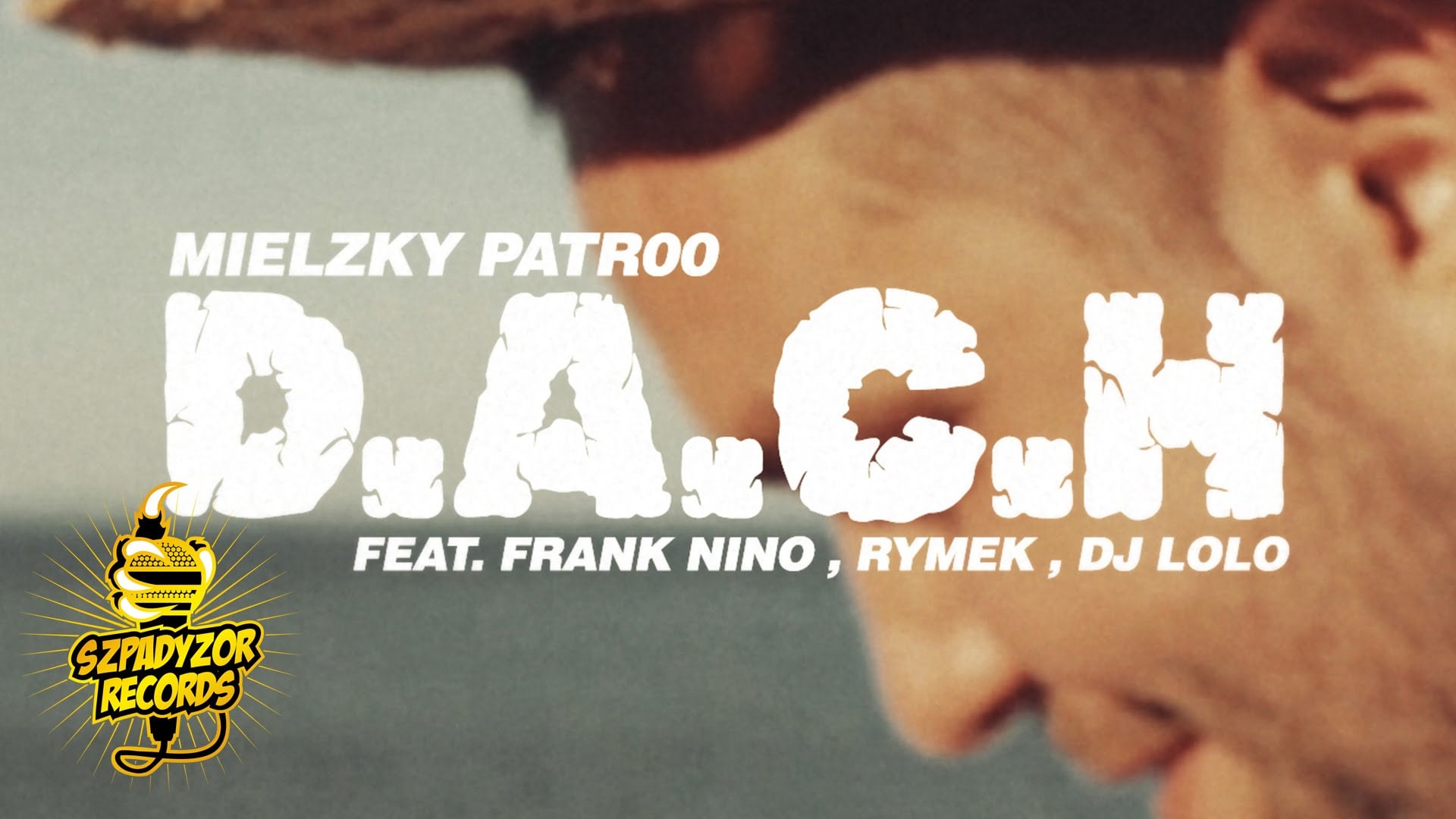 Photo of Mielzky / patr00 – D.A.C.H. feat. Frank Nino, Rymek, Dj Lolo