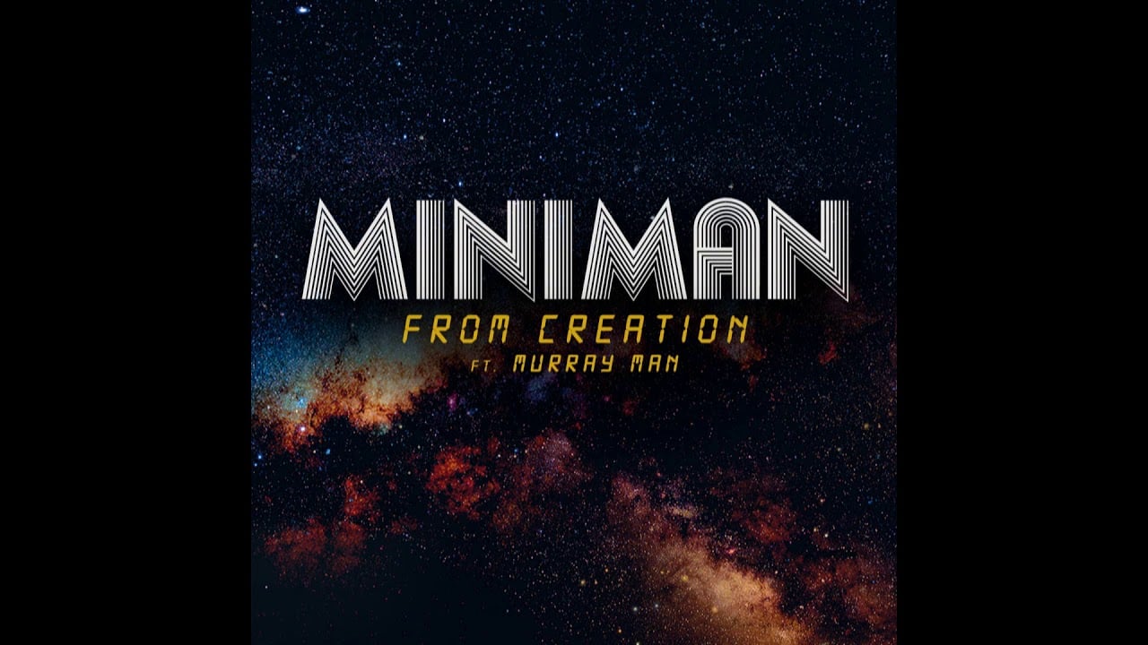Photo of Miniman – From Creation ft. Murray Man + Version