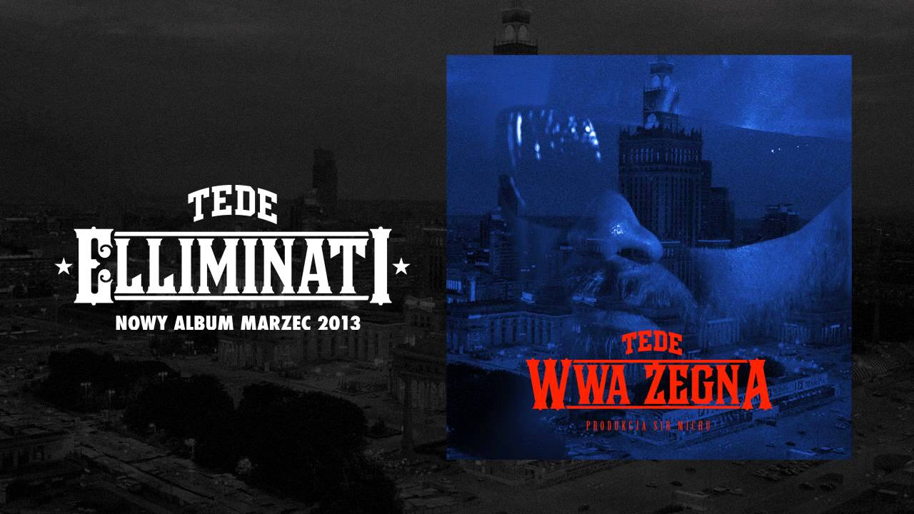 Photo of 34. TEDE – WWA ŻEGNA (produkcja Sir Mich) / ELLIMINATI 2013