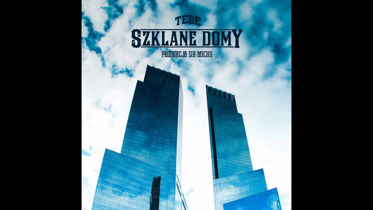 Photo of 23. TEDE – SZKLANE DOMY (prod. Sir Mich) / ELLIMINATI 2013
