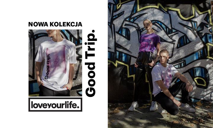 Photo of Nowa kolekcja 'loveyourlife’ – Good Trip…