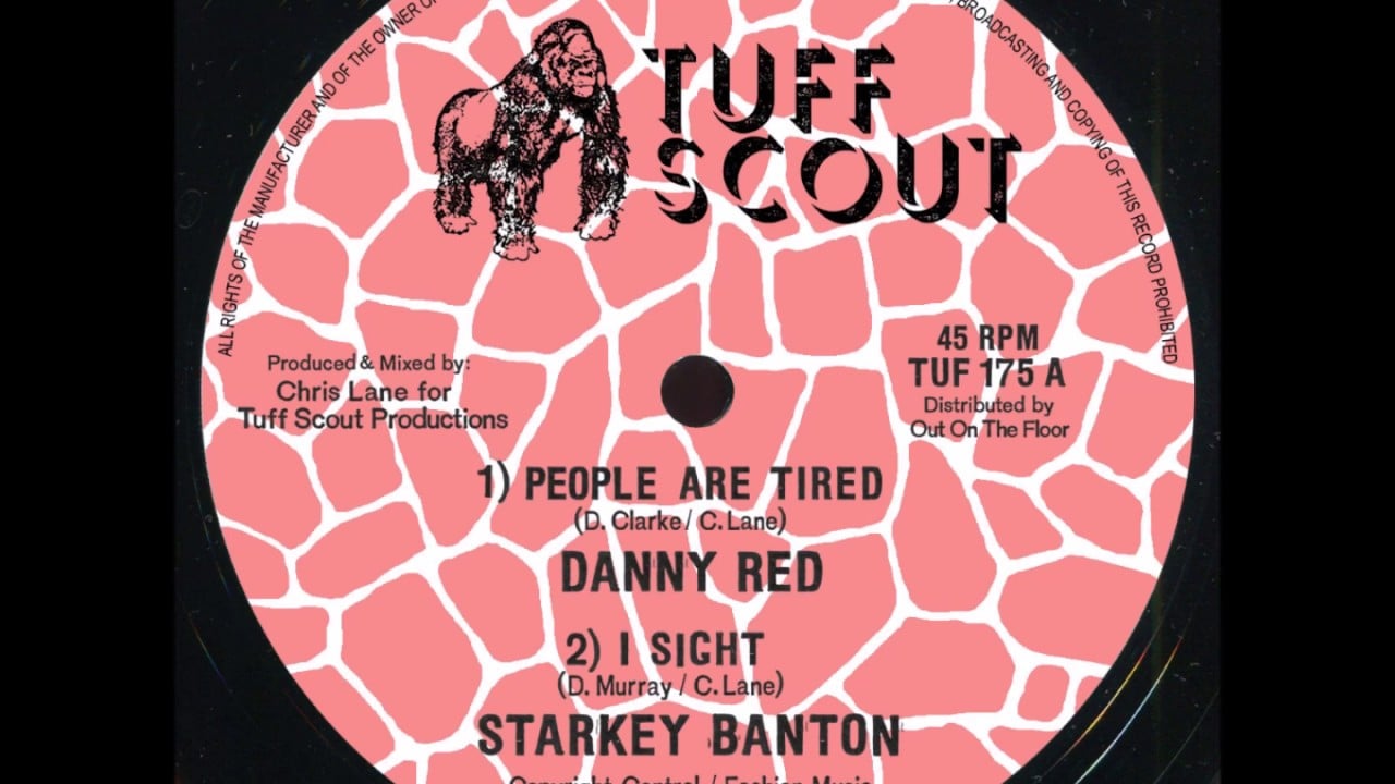 Photo of Danny Red 'People Are Tired’ / Starkey Banton 'I Sight’ Tuff Scout TUF 175