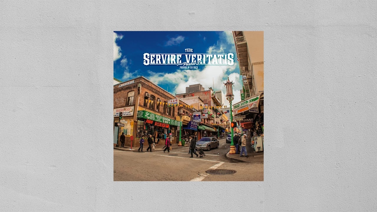 Photo of TEDE – SERVIRE VERITATIS feat. Pastor T (prod. Sir Mich) / ELLIMITATI 2018