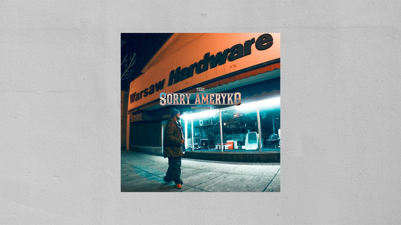 Photo of TEDE – SORRY AMERYKO (prod. Sir Mich) / ELLIMITATI 2018