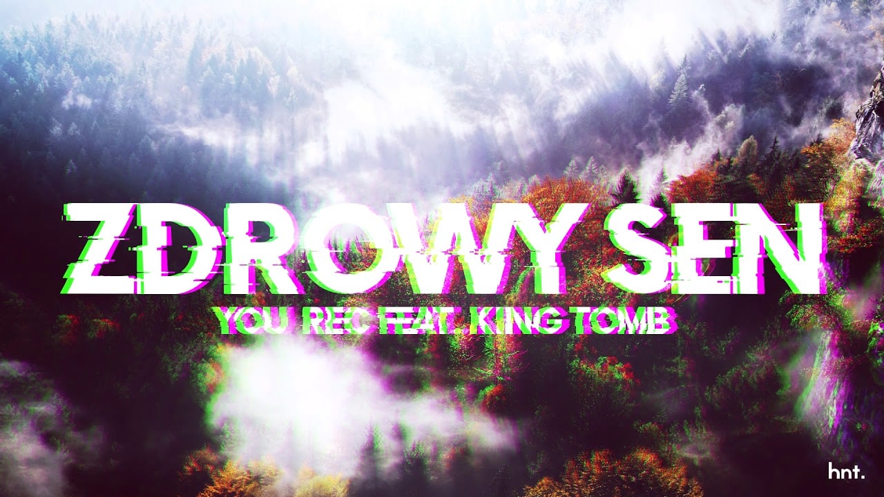 Photo of YOU_REC ft. KING TOMB – ZDROWY SEN (mix: Waluk)