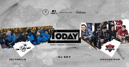 Photo of Today x GKI Familia x Hipocentrum x after RoofParty x Prozak 2.0