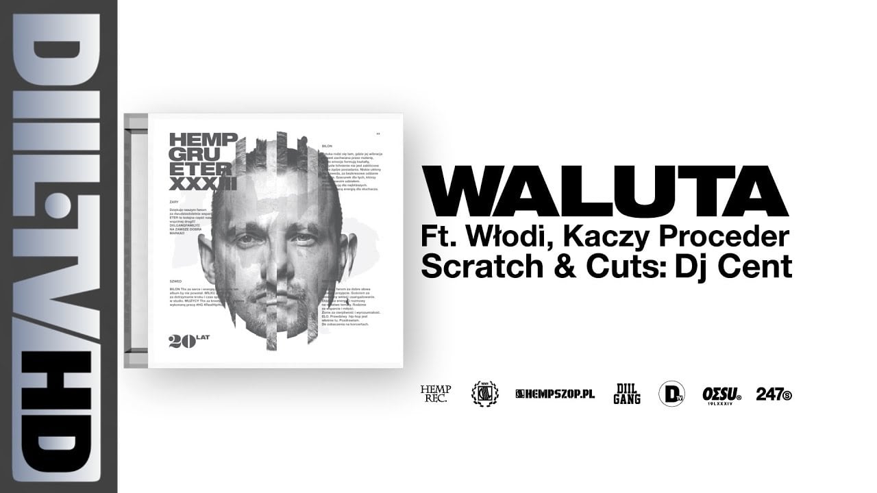 Photo of Hemp Gru – Waluta ft. Kaczy, Włodi (prod. Szwed SWD, scratch/cuts DJ Cent) [DIIL.TV]