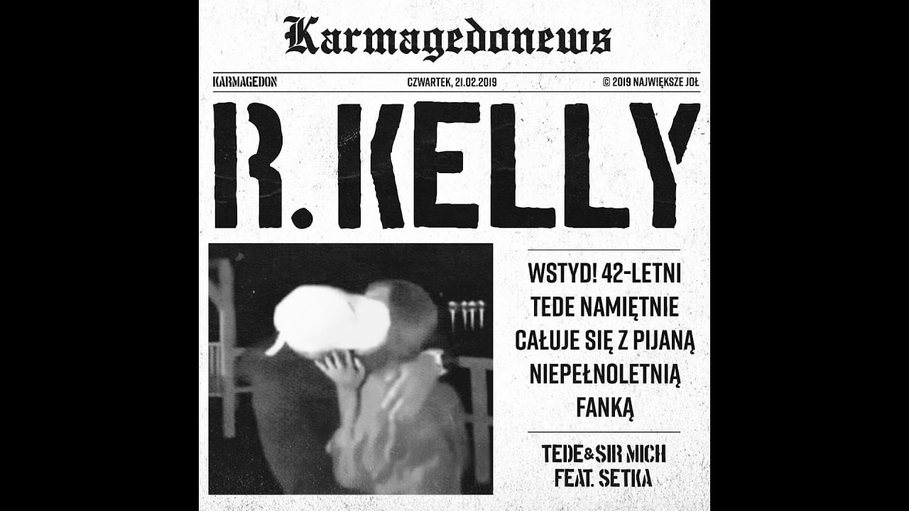Photo of TEDE & SIR MICH – R. KELLY (FEAT. SETKA) / KARMAGEDON