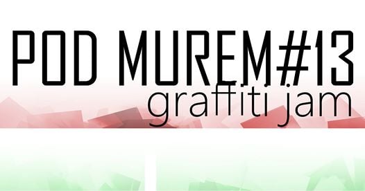 Photo of Stań Pod Murem#13 / Graffiti Jam