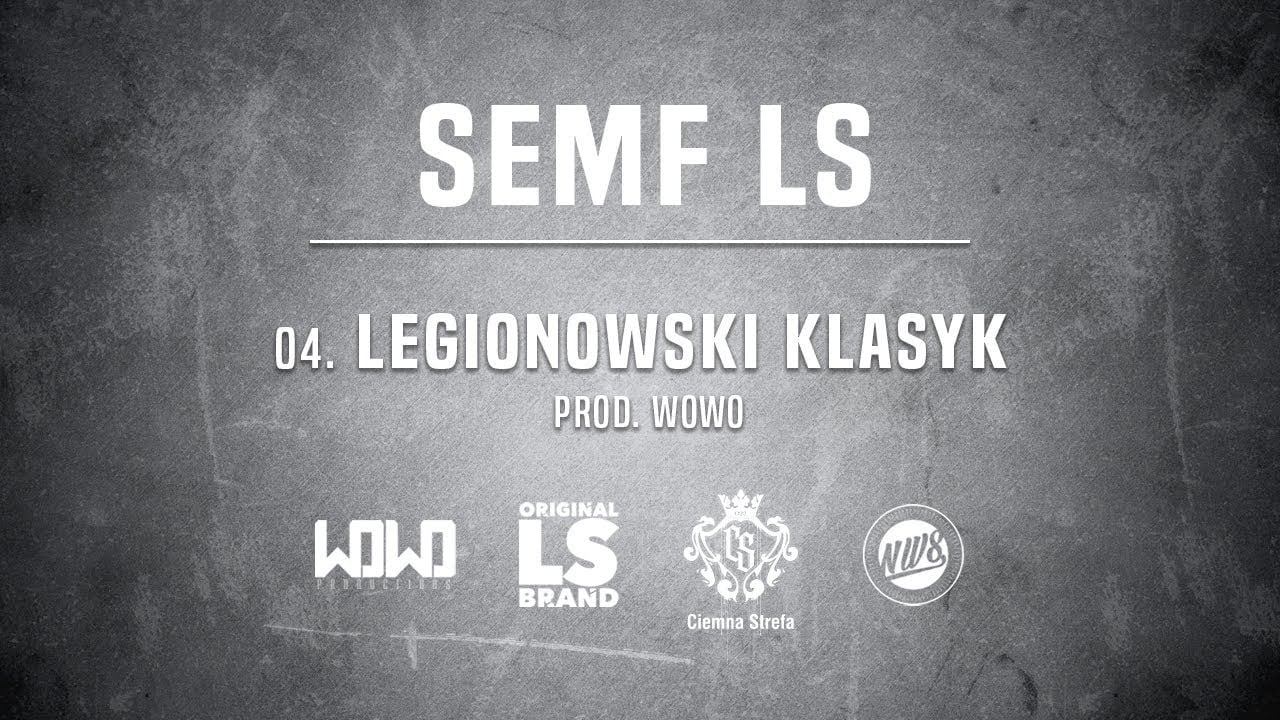 Photo of Semf LS – LEGIONOWSKI KLASYK // Prod. WOWO.