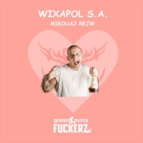 Photo of WIXAPOL x GPF – PEJA POLKA UPTEMPOLKA (MIKOUAJ REJW TU BYL)