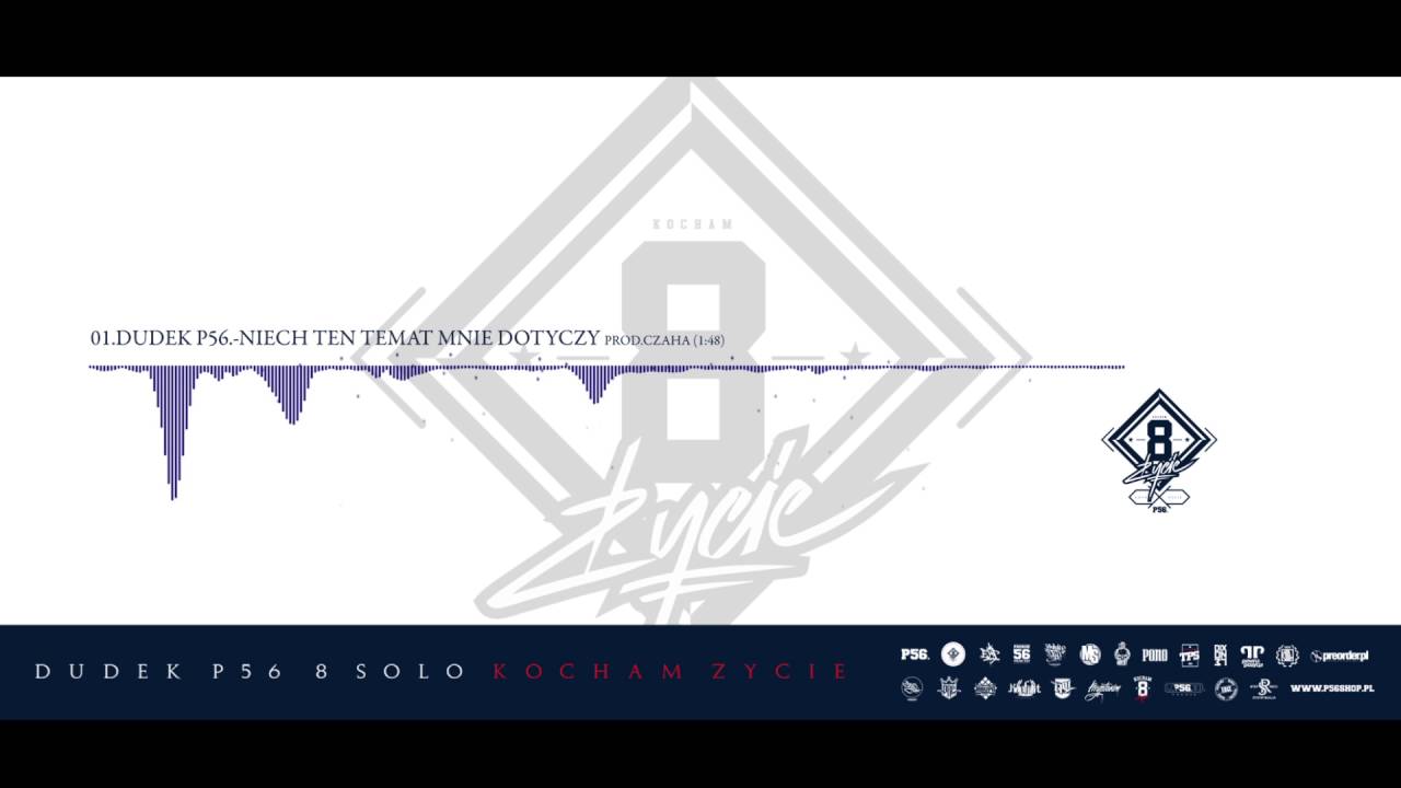 Photo of 01. DUDEK P56 – NIECH TEN TEMAT MNIE DOTYCZY (Prod. Czaha)