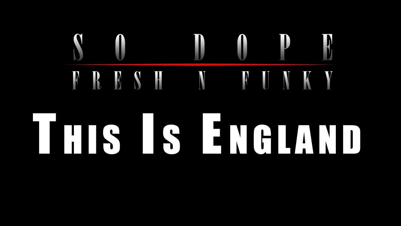 Photo of 02. SoDope – This Is England
