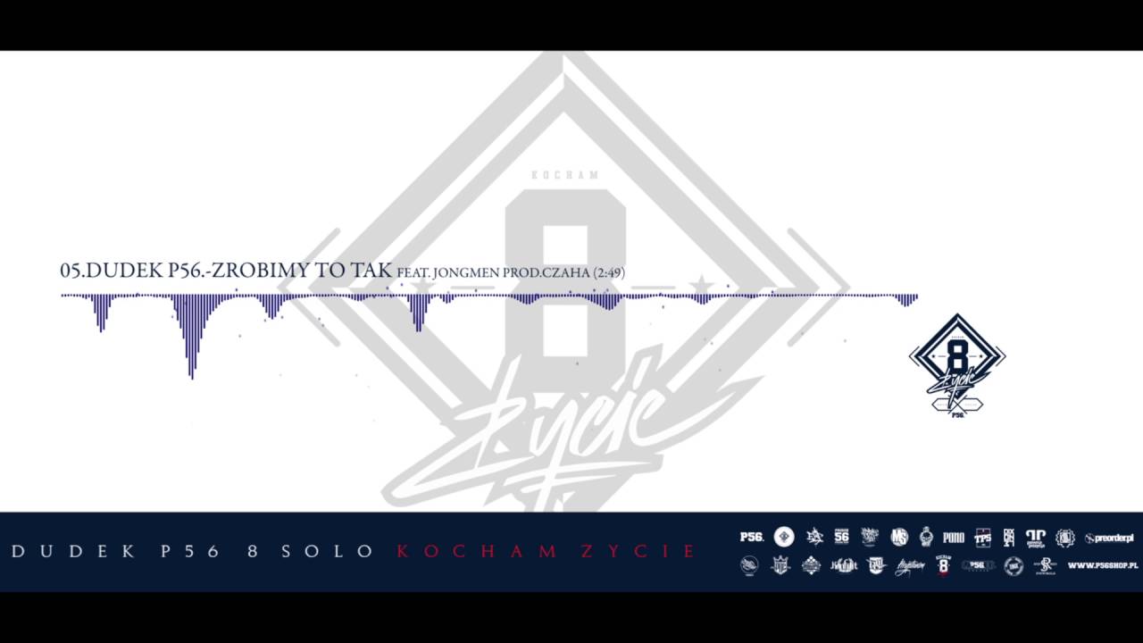 Photo of 05. DUDEK P56  ZROBIMY TO TAK (gość. Jongmen / prod. Czaha)